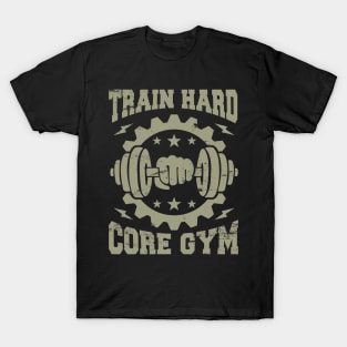 Train hard T-Shirt